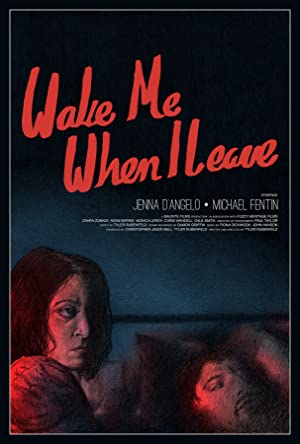 Wake Me When I Leave (2015) starring Jessica Baird on DVD on DVD
